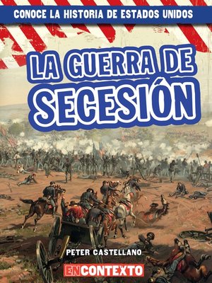 cover image of La guerra de Secesión (The Civil War)